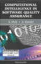 Computational Intelligence In Software Quality Assurance (Series in Machine Perception & Artifical Intelligence)