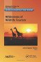 Wilderness of Wildlife Tourism (Advances in Hospitality and Tourism)