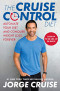 The Cruise Control Diet: Automate Your Diet and Conquer Weight Loss Forever