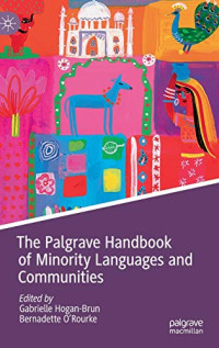 The Palgrave Handbook of Minority Languages and Communities
