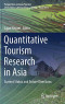 Quantitative Tourism Research in Asia: Current Status and Future Directions (Perspectives on Asian Tourism)