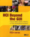 HCI Beyond the GUI: Design for Haptic, Speech, Olfactory, and Other Nontraditional Interfaces
