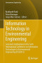 Information Technology in Environmental Engineering: Selected Contributions to the Sixth International Conference on Information Technologies in ... (Environmental Science and Engineering)