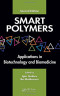 Smart Polymers: Applications in Biotechnology and Biomedicine, Second Edition