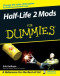 Half Life 2 Mods For Dummies (Computer/Tech)