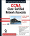 CCNA: Cisco Certified Network Associate Study Guide, 5th Edition (640-801)