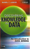 Discovering Knowledge in Data : An Introduction to Data Mining