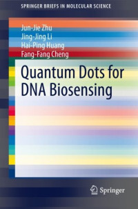 Quantum Dots for DNA Biosensing (SpringerBriefs in Molecular Science)
