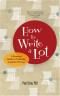 How to Write a Lot: A Practical Guide to Productive Academic Writing