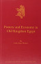 Pottery and Economy in Old Kingdom Egypt (Culture and History of the Ancient Near East)