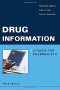 Drug Information: A Guide for Pharmacists (Malone, Drug Information)