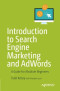 Introduction to Search Engine Marketing and AdWords: A Guide for Absolute Beginners