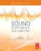 Sound Synthesis and Sampling, Third Edition (Music Technology)
