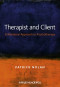 Therapist and Client: A Relational Approach to Psychotherapy