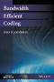 Bandwidth Efficient Coding (IEEE Series on Digital & Mobile Communication)
