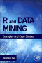 R and Data Mining: Examples and Case Studies
