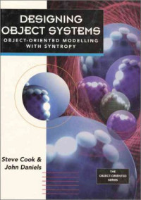 Designing Object Systems: Object-Oriented Modelling with Syntropy