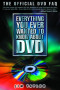Everything You Ever Wanted to Know About DVD