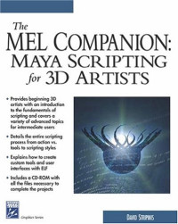 The MEL Companion: Maya Scripting for 3D Artists (Graphics Series)