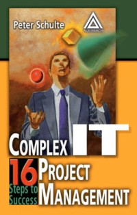 Complex IT Project Management: 16 Steps to Success
