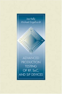 Advanced Production Testing of RF, SoC, and SiP Devices