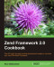 Zend Framework 2.0 Cookbook
