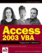 Access 2003 VBA Programmer's Reference (Programmer to Programmer)