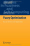 Fuzzy Optimization: Recent Advances and Applications (Studies in Fuzziness and Soft Computing)