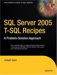SQL Server 2005 T-SQL Recipes: A Problem-Solution Approach