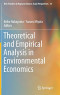 Theoretical and Empirical Analysis in Environmental Economics (New Frontiers in Regional Science: Asian Perspectives (34))