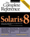 Solaris 8: The Complete Reference