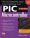 Programming and Customizing the PIC Microcontroller (Tab Electronics)