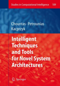 Intelligent Techniques and Tools for Novel System Architectures (Studies in Computational Intelligence)