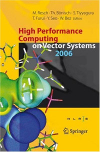 High Performance Computing on Vector Systems 2006: Proceedings of the High Performance Computing Center Stuttgart, March 2006