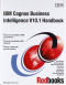 IBM Cognos Business Intelligence V10.1 Handbook