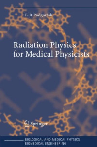 Radiation Physics for Medical Physicists (Biological and Medical Physics, Biomedical Engineering)