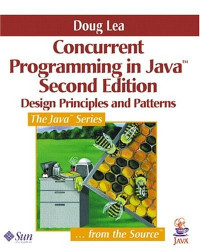 Concurrent Programming in Java™: Design Principles and Patterns, Second Edition