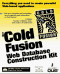 The Cold Fusion Web Database Construction Kit