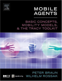 Mobile Agents: Basic Concepts, Mobility Models, and the Tracy Toolkit