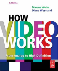 How Video Works, Second Edition