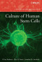 Culture of Human Stem Cells (Culture of Specialized Cells)