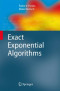 Exact Exponential Algorithms (Texts in Theoretical Computer Science. An EATCS Series)