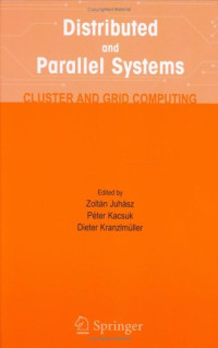 Distributed and Parallel Systems : Cluster and Grid Computing
