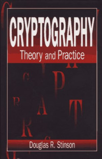 Cryptography: Theory and Practice (Discrete Mathematics and Its Applications)