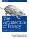 The Architecture of Privacy: On Engineering Technologies that Can Deliver Trustworthy Safeguards