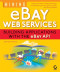 Mining eBay Web Services: Building Applications with the eBay API