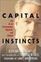 Capital Instincts: Life as an Entrepreneur, Financier, and Athlete
