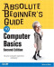 Absolute Beginner's Guide to Computer Basics (2nd Edition) (Absolute Beginner's Guide)