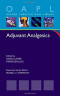 Adjuvant Analgesics (Oxford American Pain Library)