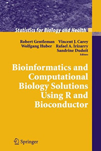 Bioinformatics and Computational Biology Solutions Using R and Bioconductor (Statistics for Biology and Health)